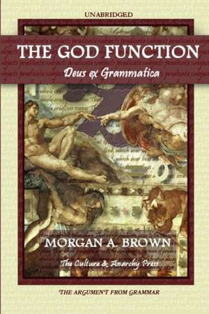 The God Function de Morgan A. Brown
