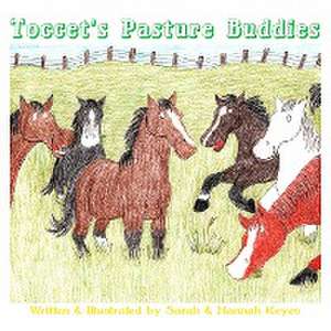 Toccet's Pasture Buddies de Sarah Keyes