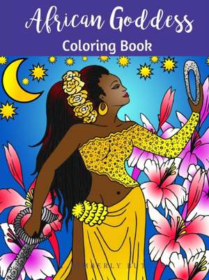 African Goddess Coloring Book de Kimberly Butler