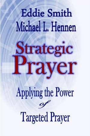 Strategic Prayer de Eddie Smith