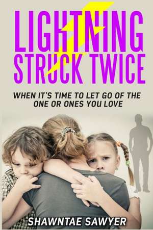 Lightning Struck Twice de Shawntae Sawyer