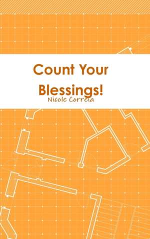 Count Your Blessings! de Nicole Correia