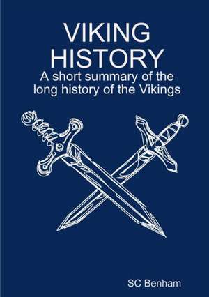 VIKING HISTORY de Sc Benham