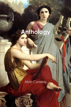 Anthology de Alvin Conway