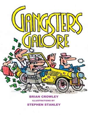 Gangsters Galore de Brian Crowley