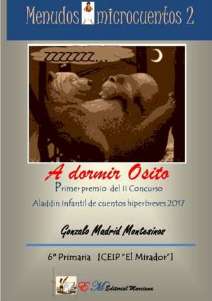 MENUDOS MICROCUENTOS 2 de Gonzalo Madrid Montesinos y otros