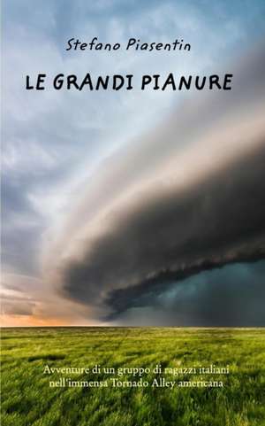 Le Grandi Pianure de Piasentin, Stefano