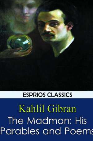 The Madman de Kahlil Gibran