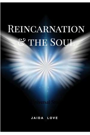 Reincarnation and the Soul de Love, Jaida