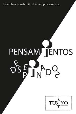 Pensamientos Despeinados de Yo Producciones