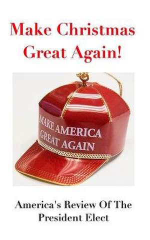 Make Christmas Great Again! de Rick London