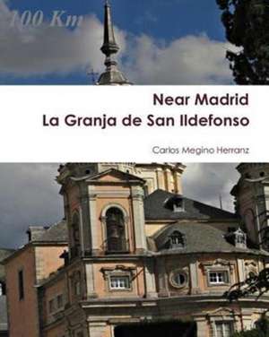 La Granja de San Ildefonso de Carlos Megino