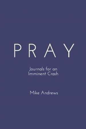 Andrews, M: Pray