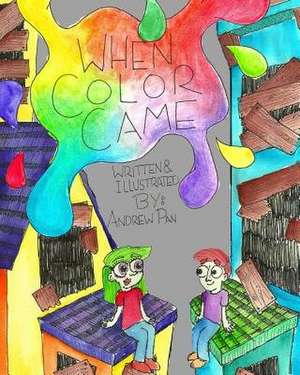 When Color Came de Andrew Pan