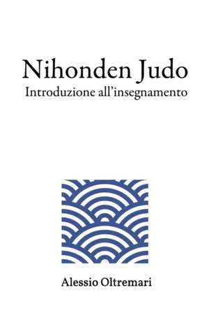 Nihonden Judo de Alessio Oltremari