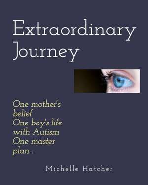 Extraordinary Journey de Michelle Hatcher