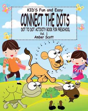 Kids Fun & Easy Connect the Dots - Vol. 1 de Amber Scott