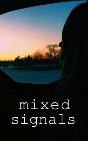 Mixed Signals de Michael Deabold