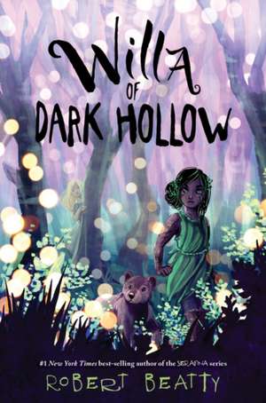 Willa of Dark Hollow de Robert Beatty