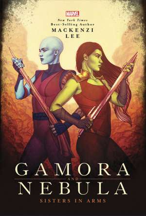 Gamora and Nebula de Mackenzi Lee