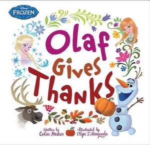 Frozen: Olaf Gives Thanks de Olga Mosqueda