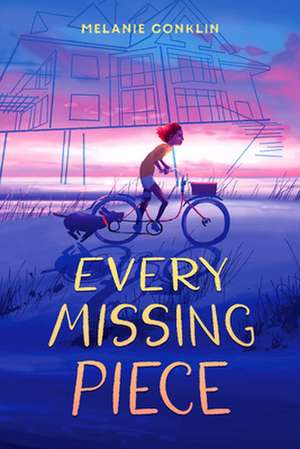 Every Missing Piece de Melanie Conklin