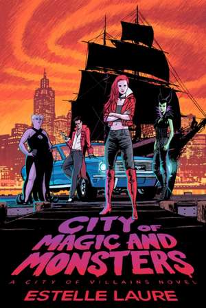 City of Magic and Monsters de Estelle Laure