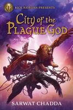 Rick Riordan Presents: City of the Plague God-The Adventures of Sik Aziz Book 1 de Sarwat Chadda