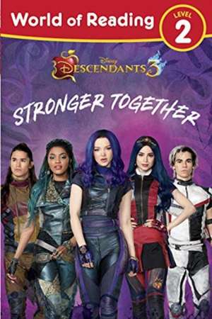 World of Reading Descendants 3: Stronger Together Level 2 de Disney Books