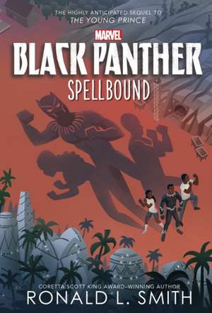 Black Panther: Spellbound de Ronald L Smith