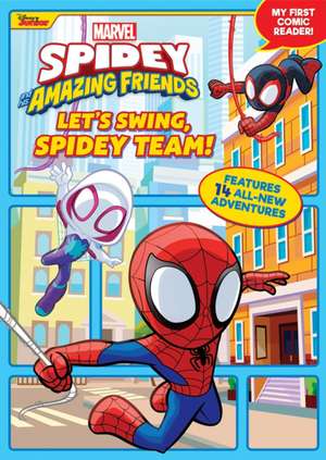 Spidey and His Amazing Friends: Let's Swing, Spidey Team! de Steve Behling