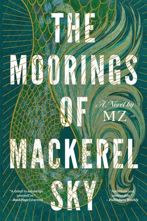 The Moorings of Mackerel Sky de Mz