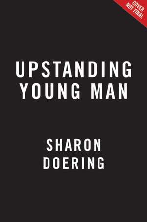 Upstanding Young Man de Sharon Doering