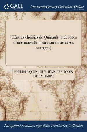 [OEuvres choisies de Quinault de Philippe Quinault