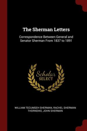 The Sherman Letters de Sherman, William Tecumseh