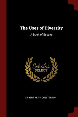 The Uses of Diversity de G. K. Chesterton