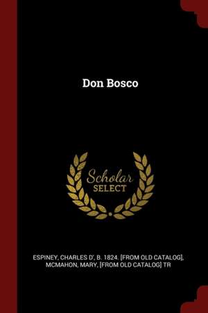 Don Bosco de Charles D' B. [From Old Espiney