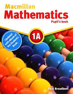 Broadbent, P: Macmillan Mathematics Level 1A Pupil's Book eb de Paul Broadbent