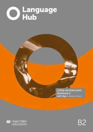 Language Hub Upper Intermediate Workbook A with Key + Access