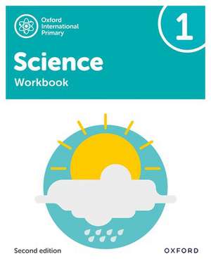 Oxford International Science: Workbook 1 de Deborah Roberts