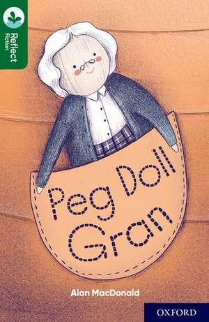 Oxford Reading Tree TreeTops Reflect: Oxford Reading Level 12: Peg Doll Gran de Nikki Gamble