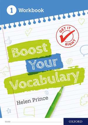 Get It Right: Boost Your Vocabulary Workbook 1 (Pack of 15) de Helen Prince