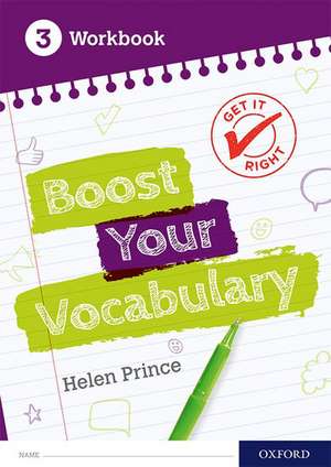 Get It Right: Boost Your Vocabulary Workbook 3 de Helen Prince