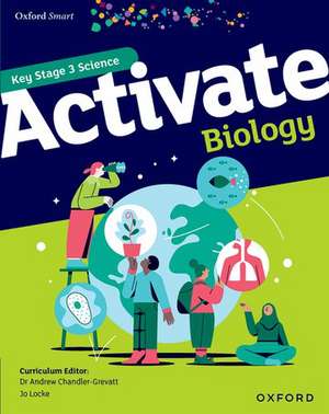 Oxford Smart Activate Biology Student Book de Jo Locke