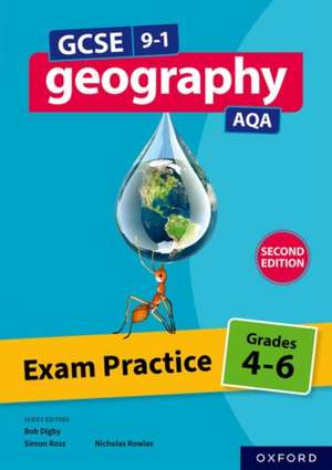 GCSE 9-1 Geography AQA: Exam Practice: Grades 4-6 Second Edition de Simon Ross