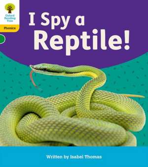 Oxford Reading Tree: Floppy's Phonics Decoding Practice: Oxford Level 5: I Spy a Reptile! de Isabel Thomas