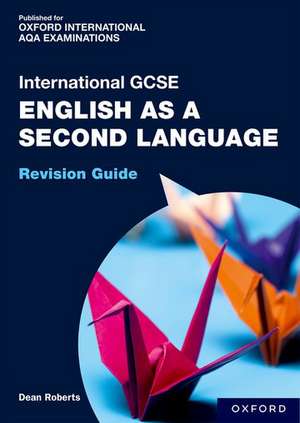 OxfordAQA International GCSE English as a Second Language (9280): Revision Guide de Dean Roberts