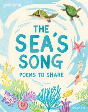 Readerful Books for Sharing: Year 1/Primary 2: The Sea's Song: Poems to Share de James Clements