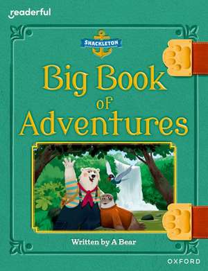 Readerful Books for Sharing: Year 3/Primary 4: Big Book of Adventures de James Clements