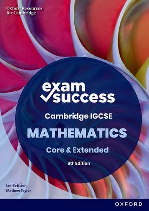 Exam Success in Cambridge IGCSE Mathematics: Second Edition de Ian Bettison